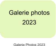 Galerie photos  2023 Galerie Photos 2023